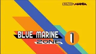 Sonic Mania - Blue Marine Zone (Act 1 Remix)
