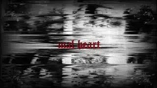 unknxwn. - mal heart.