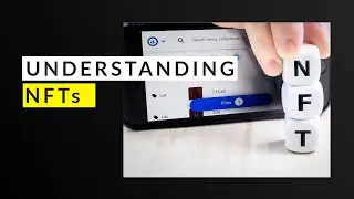 Understanding NFTs