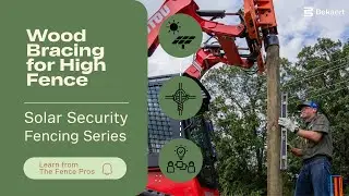 Solar Fencing: Fence Bracing with Wood for High Fence