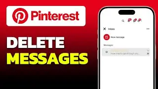 How To Delete Pinterest Messages Permanently