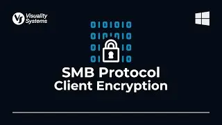SMB Protocol Security Measures: Client Encryption