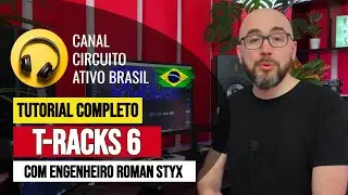❌ Tutorial T-Racks 6 com o Engenheiro de &Aacute;udio Roman Styx da Apple Music ❌