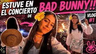 La semana más esperada (concierto de Bad Bunny) | VLOG#1