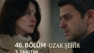 Uzak Şehir 46. B&ouml;l&uuml;m 3. Fragman | 