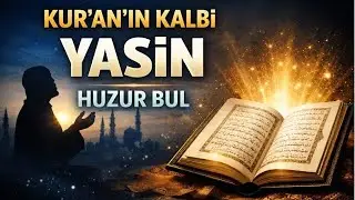 Yasin Suresi Dinle - Huzur Veren Uyku ve Rahatlama İçin (Tam Metin) - kuran dinle Kuran Dinle