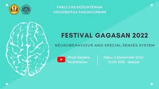 Festival Gagasan 2022 : Neurobehavior and Special Senses