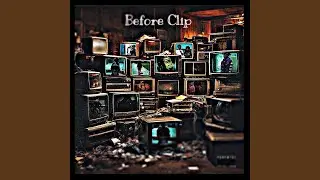 Before Clip (Instrumental)