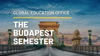 Study Abroad at Mason: The Budapest Semester