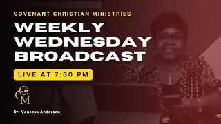 Wednesday Broadcast | Dr. Vanessa Anderson | Perfecting Saints (Part 22)