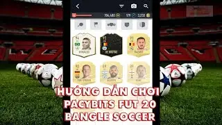 HƯỚNG DẪN CHƠI PACYBITS FUT 20 - BANGLE SOCCER
