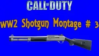 COD WW2 - Shotgun Montage #3