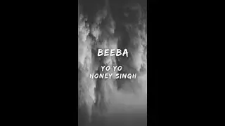 Beeba - Yo Yo Honey Singh (Lyrics)