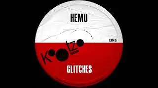 HEMU - Past Glitches (Sameseven, Sticklip Remix)