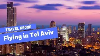 Flying over Tel Aviv in drone  (The full video premieres on 09-24-2021)