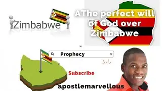 #The perfect will of #God over #Zimbabwe. #Prophecy