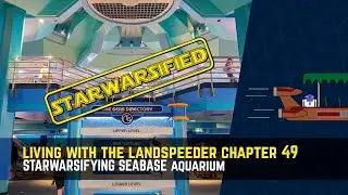 StarWarsifying SeaBase Aquarium at EPCOT!