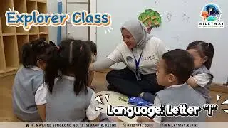 Language: English - Letter I ✨ | Explorer Class | Milkyway Modern Montessori Kediri