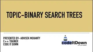 Binary Search Trees | codeItDown- Season 2