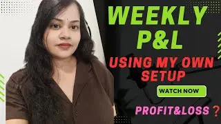 🔴15 k Challenge Weekly Pnl💸🧿 Profit & Loss❓