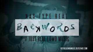 *Free Download* |NaS Type Hip Hop Beat 2017| BaCkWoRdS | prod. by JustRealLowdMusic