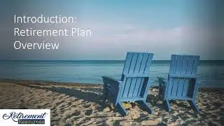 NTWW   Introduction Retirement Plan Overview