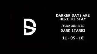 Dark Stares - Sweet Rider 5 (Album 2018: 'Darker Days Are Here to Stay')