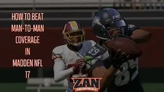 Madden 17 - How to Beat Man Coverage