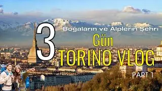 TORİNO’ya gittim !🇮🇹😍 | Part 1 | Alışveriş,Seyahat, Yeme-İçme, Tüm Detaylar