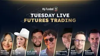 Tuesday: Live Futures Trading & Market Talk | My Funded TV LIVE