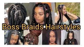 Boss Braids Ladies Hair Styles For Elegant Cute Women