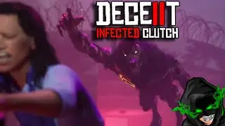 Clutching as INFECTED in Deceit 2