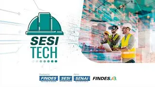 LAN&Ccedil;AMENTO EDITAL SESI TECH