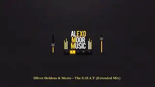 Oliver Heldens & Mesto - The G.O.A.T (Extended Mix)
