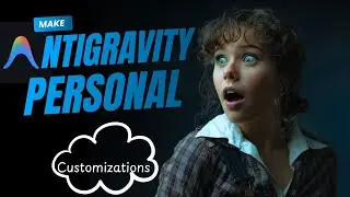 How to customize Google Antigravity
