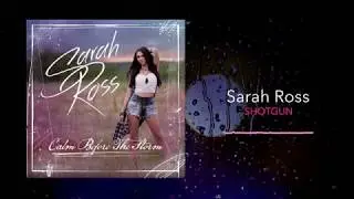 Sarah Ross - Shotgun Lyrics