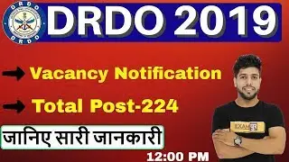 DRDO 2019 || Total Post-224 || Vacancy Notification || With Anuj Sir