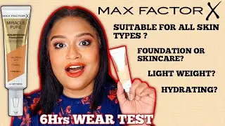 Max Factor Miracle Pure Foundation| Review on Dry Skin| 6 Hrs Wear Test| Demo| Honest Opinion