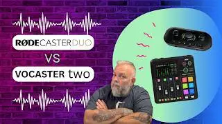 Vocaster vs Rodecaster