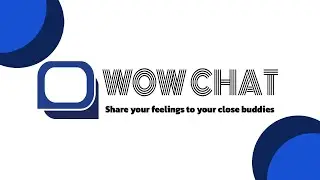 WOW Chat || Our very first chatting application || First Impression ||