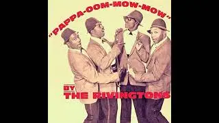 The Rivingtons - Papa Oom Mow Mow