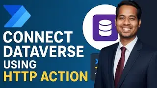 Подключение Dataverse с помощью HTTP-действия в Power Automate | Пошаговое руководство