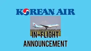 Korean Air In-Flight Announcement 1 (Updated version) 대한항공 기내 안내문