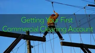 Getting Your First Commercial Cleaning Account featuring Matty Bilal