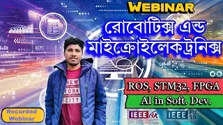 Webinar on Microelectronics & Robotics | Hosted by IEEE RAS PUSB