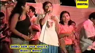 Debo ser una idiota Blanca Belen
