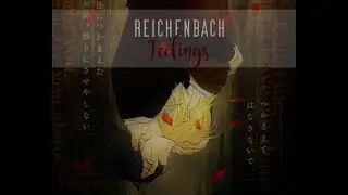 ❀ [AMV] 「Reichenbach Feelings」 - William and Sherlock