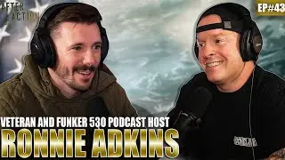 Ronnie Adkins Uncensored: Combat Footage, Media & The Funker530 Mission | Ronnie Adkins | AAP Ep. 43