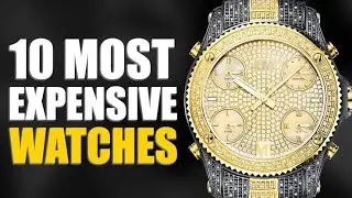 Top 10 most expensive watches in the world 2021