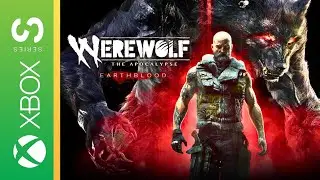 Werewolf: The Apocalypse &ndash; Earthblood Xbox Series S Gameplay